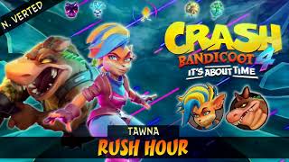 Crash 4 Its About Time OST  Rush Hour Tawna NVerted [upl. by Ahsiekim]