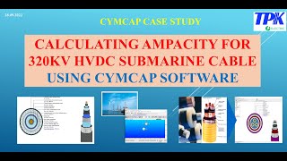 CYMCAP SOFTWARE CALCULATING AMPACITY FOR 320KV HVDC SUBMARINE CABLE [upl. by Nohsed3]