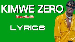 Davis D  Kimwe Zero Lyrics Video [upl. by Owens926]