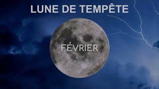 Pleine lune Février 2022 – Lune de Tempête [upl. by Taite]