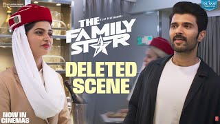 Family Star Deleted Scene  1  Vijay Deverakonda Mrunal Thakur  Parasuram  Dil Raju [upl. by Aivatnohs]