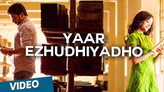 Yaar Ezhudhiyadho Official Video Song  Thegidi  Featuring Ashok Selvan Janani Iyer [upl. by Moneta578]