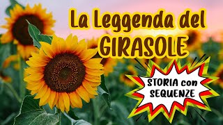 🌻📖🌻 LA LEGGENDA DEL GIRASOLE  Storia illustrata Sequenze e Comprensione del testo ✂⬜ [upl. by Erdnaxela]