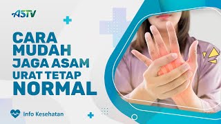 Ini Loh Cara Mudah Untuk Menjaga Asam Urat Tetap Normal [upl. by Aicemaj]