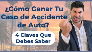 ¿Cómo Ganar Tu Caso de Accidente de Auto 4 Claves Que Debes Saber [upl. by Norton]