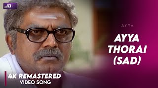 Ayya thorai Sad Video song Official HD 4K Remastered  Sarath Kumar  Nayanthara  Vadivelu Ayya [upl. by Assiran]