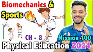 Biomechanics amp Sports  CH  8  Mission 100  CBSE Class 12th 2024 Physical Education🔥 [upl. by Airamas564]