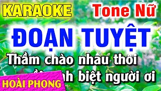 Karaoke Đoạn Tuyệt Tone Nữ Dm Nhạc Sống Dể Ca  Hoài Phong Organ [upl. by Coster463]