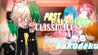 •dekus past classmates react to future••part 13•BNHA gacha clubbakudeku [upl. by Elleinahc]