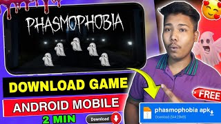 📥 PHASMOPHOBIA HORROR GAME ANDROID DOWNLOAD  HOW TO DOWNLOAD PHASMOPHOBIA HORROR GAME ON ANDROID [upl. by Tonie]