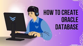 how to create oracle database [upl. by Lemkul]