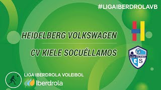 🔴📺  LIGA IBERDROLA  Heidelberg Volkswagen  CV Kiele Socuéllamos [upl. by Karena]