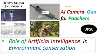 AI Camera GunRole of Artificial Intelligence in Environment ConservationUPSCKanhaPench corridor [upl. by Trella]