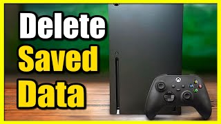 How to Reset Game Progress amp Delete Saved Data on Xbox Series XS Fast Tutorial [upl. by Ryder395]