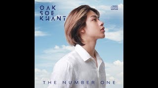 Oak Soe Khant  The Number One Full ALBUM [upl. by Doreg]