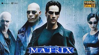 The Matrix 1999 Movie  SciFi amp Action  Keanu Reeves  The Matrix Full Movie Review amp Fact [upl. by Atsyrt881]