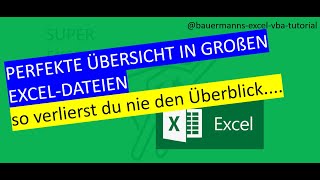 057 Übersicht behalten in großen Excel Dateien  struktur excel vba prorammieren lernen tipp code [upl. by Nnair]