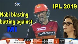 Mohammad Nabi superb batting of 31 runs against MI in IPL 2019 SRH VS MI 51 SuperOver Highlights [upl. by Clotilda]