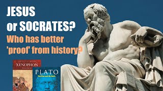 HISTORICAL EVIDENCE for CHRIST better than for Socrates WHY dont we date time AP after Plato [upl. by Eneryt]