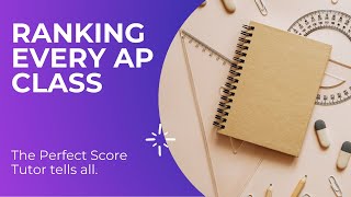 RANKING AP CLASSES Perfect Score Tutor Edition [upl. by Ailati]