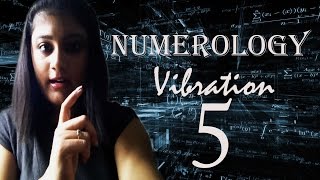 Numerology Number Vibration 5 [upl. by Chelsy]