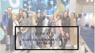 VLOG 16 BABYBOOM BEURS 2017 [upl. by Januisz]