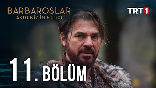 Barbaroslar Akdenizin Kılıcı 11 Bölüm [upl. by Brindle]