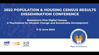 Botswana’s First Digital Census a Touchstone for Mindset Change and Sustainable Development [upl. by Erdda354]