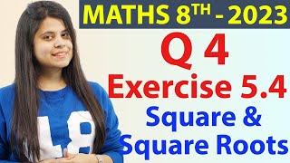 Q 4  Ex 54  Square and Square Roots  NCERT Maths Class 8th  Chapter 5 New Syllabus CBSE 2023 [upl. by Kan]