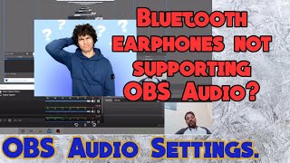 Bluetooth headphones OBS Studio Monitor amp Fix Audio after Recording in OBS Studio through bluetooth [upl. by Bohannon]