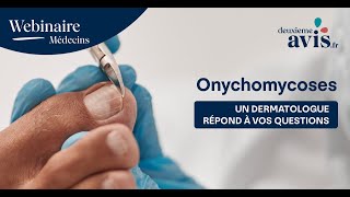 Onychomycoses  un dermatologue répond à vos questions [upl. by Meehyr]