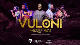 Paradise Rootz  Vuloni Mequ Wai Official Audio ft BWAR [upl. by Katherine]