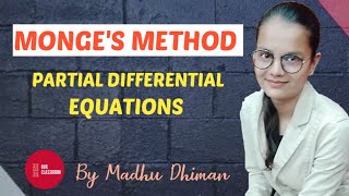 PARTIAL DIFFERENTIAL EQUATIONS  MONGES METHOD  OUR CLASSROOM  LECTURE 1 [upl. by Pruchno]