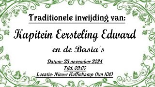 Traditionele Inwijding van Kapitein Eersteling Edward amp de Basias [upl. by Zinck]