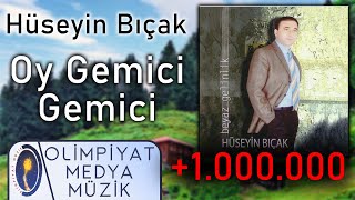 Hüseyin Bıçak  Oy Gemici Gemici [upl. by Ashleigh]