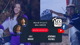 Jérémie Paynel et Lili Dassé dans le Live MX Reflexion [upl. by Noiroc]