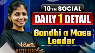 10th Social  Daily 1 Detail  Gandhi a Mass Leader  Shravanee maam [upl. by Woodman109]