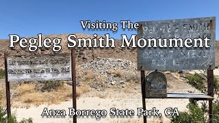 Visiting the Pegleg Smith Monument in Anza Borrego  Is the Lost Gold Mine Nearby [upl. by Loziram]