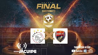 AJAX BARREIROS X ARSENAL DO AÇUDE  FINAL DO CAMPEONATO BARREIRENSE [upl. by Jp]