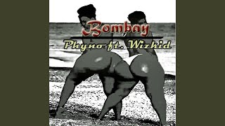 Bombay feat Wizkid [upl. by Nitsid]