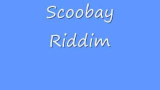 Scoobay Riddim [upl. by Oicirtap688]