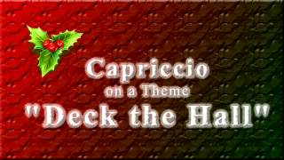 Capriccio on a Theme quotDeck the hallquot ひいらぎかざろう [upl. by Rese467]