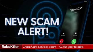 RoboKiller 2020 Scam Alert Chase Credit Card Services Scam [upl. by Josee]