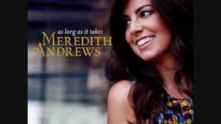 Meredith Andrews  My Soul Sings [upl. by Okihcim568]