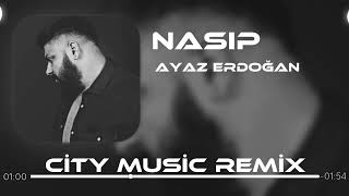 Ayaz Erdoğan  Nasip  Ali Güneş Remix [upl. by Eicram]