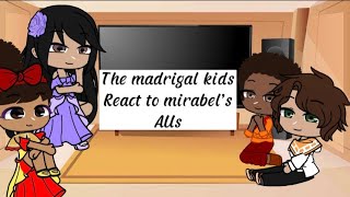 The madrigal kids react to mirabel’s AUs [upl. by Dera870]