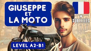 HISTOIRE SIMPLE A2B1  Français  Giuseppe et la moto [upl. by Nybbor]