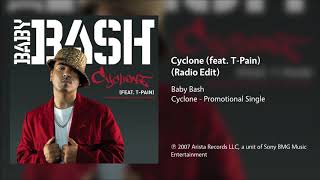 Baby Bash  Cyclone feat TPain CleanRadio Edit [upl. by Marietta]