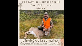 Épisode 8 On parle dAnticosti avec Maxime Dubé [upl. by Ragg]