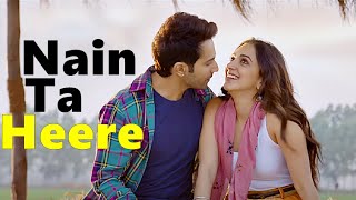 Nain Ta Heere Lyrics JugJugg Jeeyo  Varun Kiara  Vishal S  Guru Randhawa Asees K  Bhushan K [upl. by Ainevul]